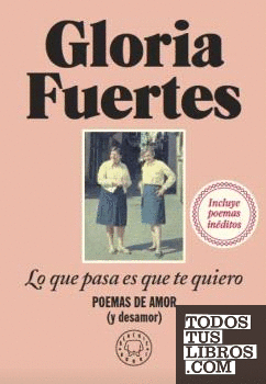 Portada del libro Lo que pasa es que te quiero