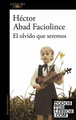 Portada del libro El olvido que seremos