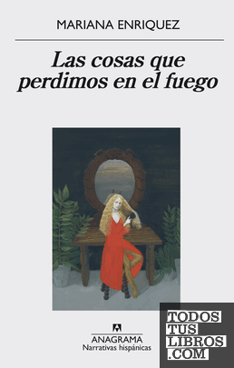 Portada del libro Las cosas que perdimos en el fuego