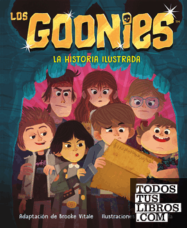 Portada del libro Los Goonies. La historia ilustrada